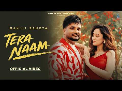Tera Naam (Official Video) Manjit Sahota | Latest Punjabi Song 2026 | New Punjabi Song 2026