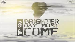 Busy Signal Brighter Day Must Come February 2017