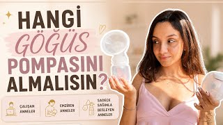 Hangi Göğüs Pompasını Almalısın? | Elektrikli, Eller Serbest ve Manuel Pompa Reh