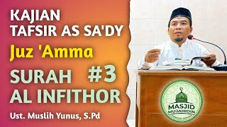 Download lagu Bagian 5 | TAFSIR AS SA'DY 'JUZ 'AMMA' SURAH AL INFITHOR PART 3 - Ust. Muslih Yunus, S.Pd mp3
