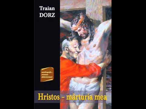 (Ep.1) Traian Dorz-Hristos,marturia mea