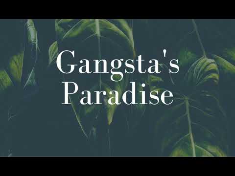 Gangsta's Paradise By Coolio and Kylian Mash