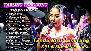 Download lagu TENDA BIRU LOSARANG ANIK ARNIKA II FULL ALBUM ARNIKA JAYA 2025 mp3