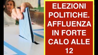 ELEZIONI POLITICHE. AFFLUENZA IN FORTE CALO ALLE 12