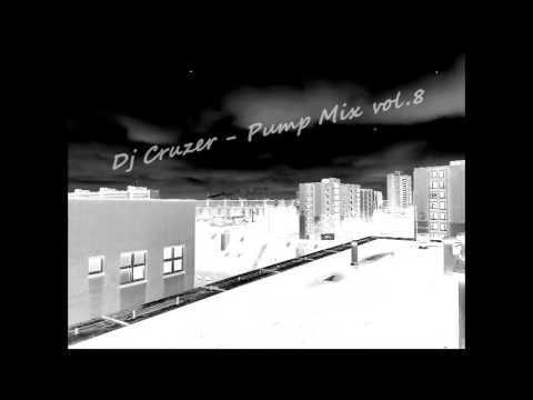 Dj Cruzer - Pump Mix vol.8