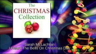 Various - Sarah McLachlan - I Heard the Bells On Christmas Day