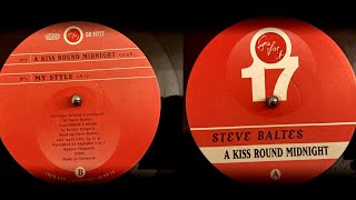 Steve Baltes – A Kiss Round Midnight - My Style - (Go For It RECORDS)