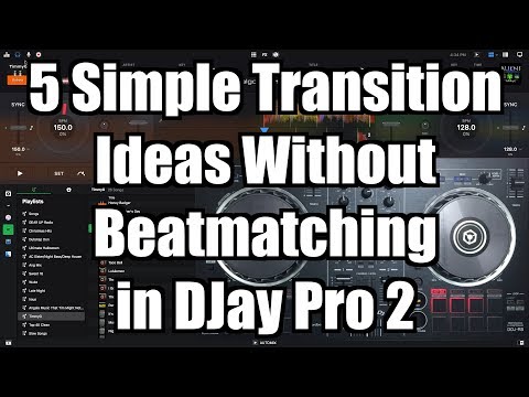 DJay Pro 2 Tutorial: 5 Simple Transition Tips – TimmyG