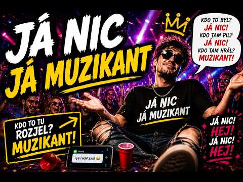 JÁ NIC JÁ MUZIKANT | SONGY JINAK