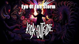 Look Outside OST - Eye Of The Storm