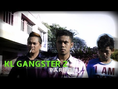 KL GANGSTER 2 PARODI