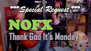 NOFX - Thank God It&#39;s Monday - Guitar Cover (guitar tab in description!)