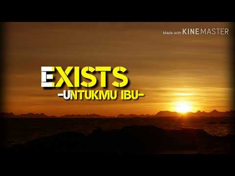 Exists - Untukmu Ibu [Lirik]