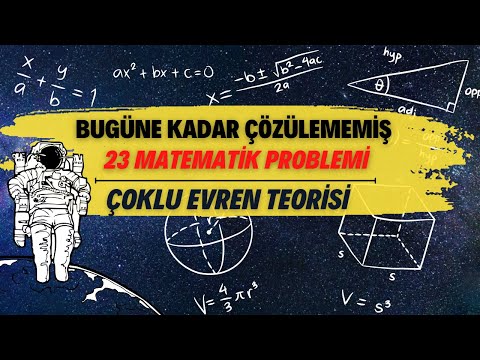 Bugüne Kadar Çözülememiş 23 Matematik Problemi… Neden Çözülemiyor? Çoklu Evren Teorisi…