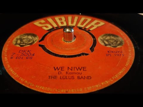 The Lulus Band - We Niwe (1975 sibuor 7") Kikuyu