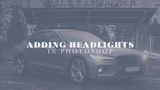 Adding Headlights in Photoshop - Sleeklens Fast Fix