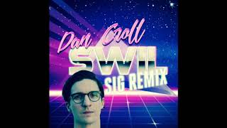 Dan Croll Sometimes When I’m Lonely SIG Remix
