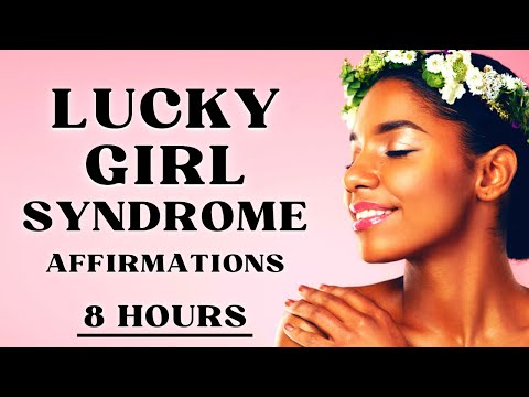 Lucky Girl Syndrome - I AM Affirmations (While You Sleep)