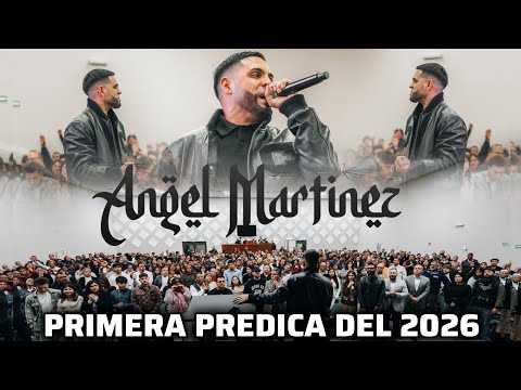 PROFETA ANGEL MARTINEZ | PRIMERA PREDICA DEL 2026