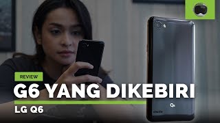 REVIEW LG Q6 INDONESIA! (Setelah 2 Bulan)