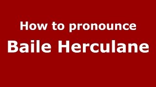 How to pronounce Băile Herculane