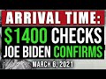 ARRIVAL 1400 CHECKS JOE BIDEN CONFIRM