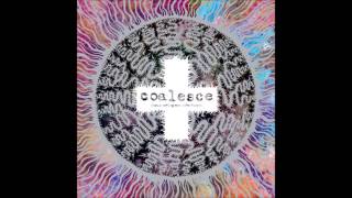 Coalesce - That&#39;s The Way (Redux)