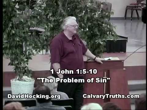 62 1 John 01:05-10 - "The Problem of Sin' - David Hocking - Bible Studies