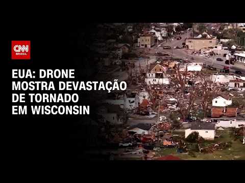 Drone mostra devastação de tornado em Wisconsin, nos EUA; assista | CNN BRASIL