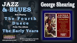 George Shearing - The Fourth Duece