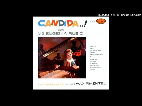 María Eugenia Rubio.- Un tipo es un tipo.