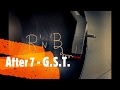 After 7 - G S T