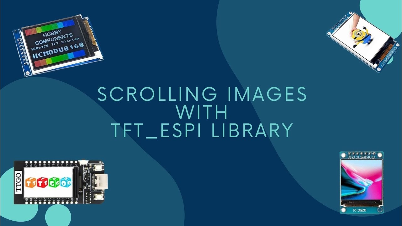 How To Scroll Images With Using TFT_espi Library