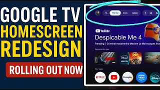 Google TV Just Got a HUGE Homescreen Redesign – Rolling Out NOW!