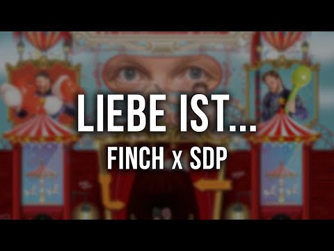 FiNCH x SDP - LiEBE iST... [Lyrics]