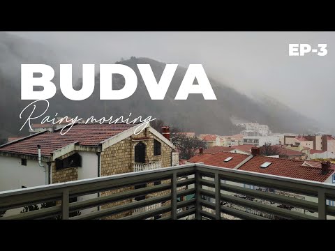 EP-3 Rainy morning in Budva Montenegro with sound of rain