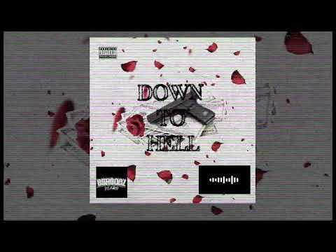DOWN TO HELL - RuRu ft YOWLOCK x MAXXXIE x EARLY DOPE x JZ