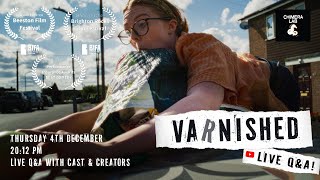 Varnished | Comedy Short Film | Live Q&A 🎙️