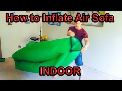 How to Inflate Air Lounger, Lazy Bag, Inflatable Sofa INDOOR