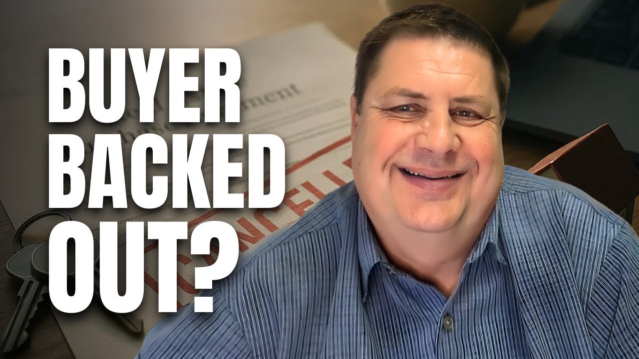 What Happens if My Buyer Backs Out Before Closing?