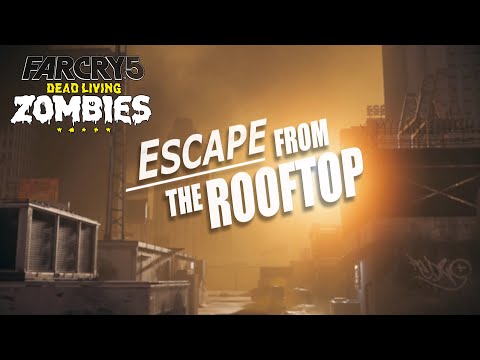Far Cry 5 Dead Living Zombies Gameplay Part 4 - Escape from the Rooftop [ 4K 60 FPS ]