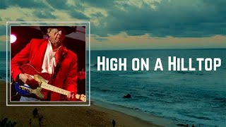 Buck Owens - High on a Hilltop (Lyrics) 🎵