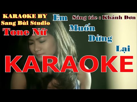 KARAOKE | Em Muốn Dừng Lại - Kim Lệ Quyên | Beat phối mới TONE NỮ