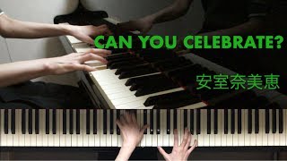 【ピアニストが弾く】CAN YOU CELEBRATE? /安室奈美恵　Namie Amuro
