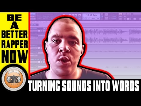 How To Write Raps: Turning Sounds Into Words: ColeMizeStudios.com