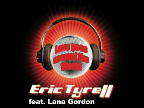Eric Tyrell  feat. Lana Gordon - Love goes around the World (Plastik Funk Remix)DVD.mpg