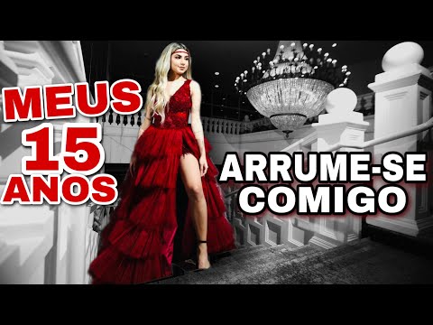 ARRUME-SE COMIGO PARA MINHA FESTA DE 15 ANOS