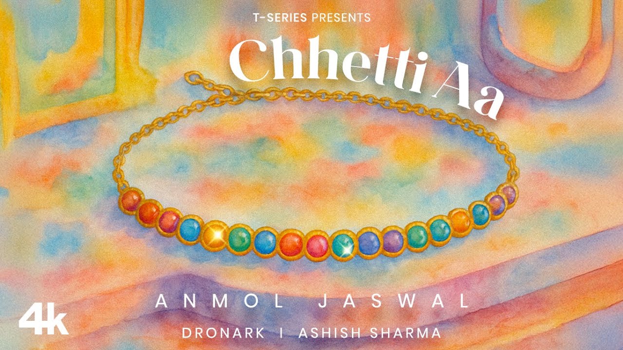 Chhetti Aa Lyrics | Anmol Jaswal