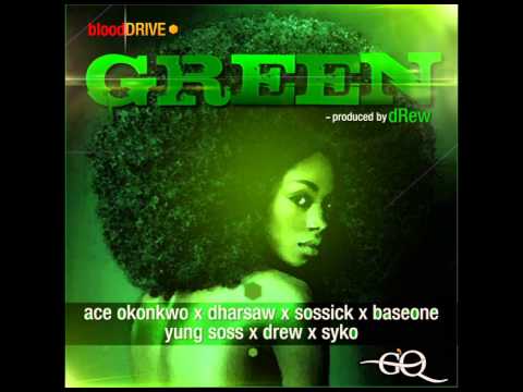 Green - Ace Okonkwo, Dharsaw, Sossick, Baseone, Yung Soss, Drew & Syko (Audio)