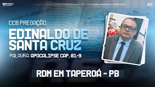 CCB PREGAÇÃO EDINALDO DE SANTA CRUZ - RDM TAPEROÁ-PB
